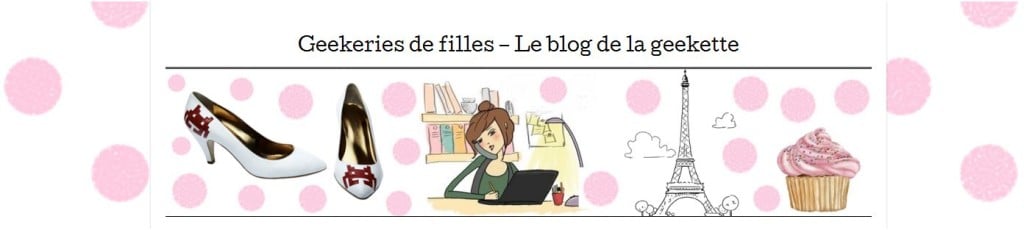 Geekeries de filles